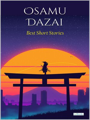 cover image of Osamu Dazai Best Short Stories